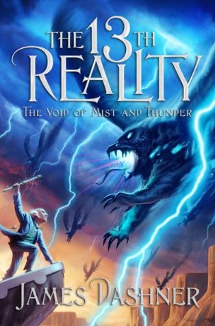 The 13th Reality, Book 4: The Void of Mist and Thunder (2012) by James Dashner
