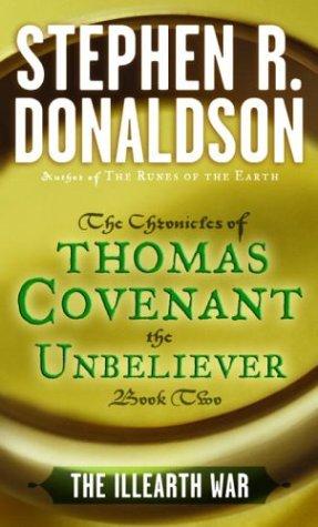 The 1st Chronicles of Thomas Covenant #2: The Illearth War