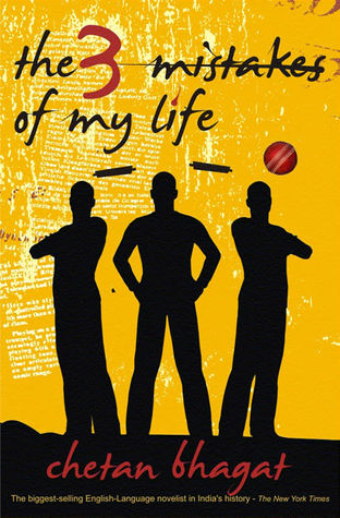 The 3 Mistakes of My Life (2008) by Chetan Bhagat