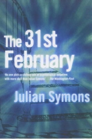 The 31st Of February (2001) by Julian Symons