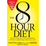 The 8 Hour Diet (2000) by David Zinczenko