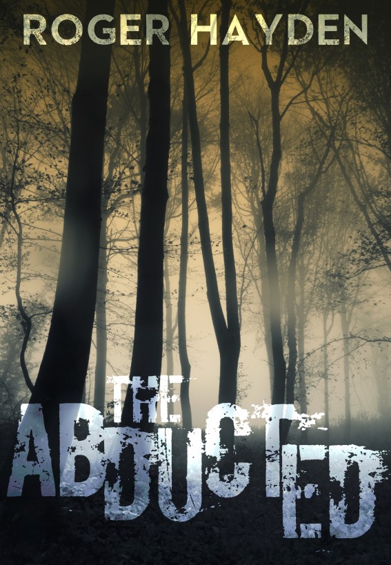 The Abducted Book 0 by Roger Hayden