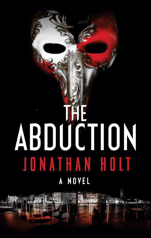 The Abduction: A Novel by Jonathan Holt