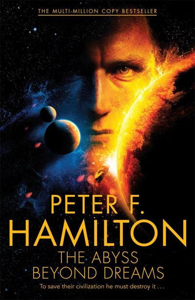 The Abyss Beyond Dreams by Peter F. Hamilton