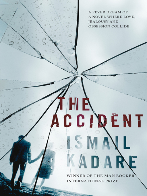 The Accident by Ismail Kadare