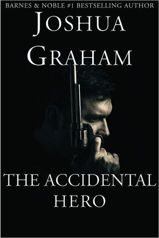 The Accidental Hero (2000) by Joshua Graham