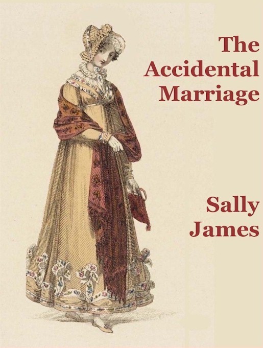 The Accidental Marriage (2008) by Sally James