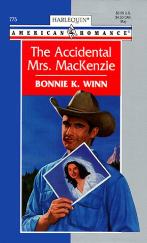 The Accidental Mrs. MacKenzie (1999) by Bonnie K. Winn