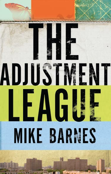 The Adjustment League by Mike Barnes