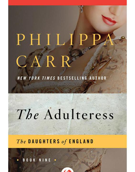 The Adultress (2014) by Philippa Carr