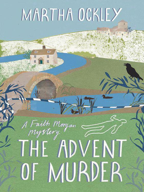 The Advent of Murder (A Faith Morgan Mystery) by Ockley, Martha