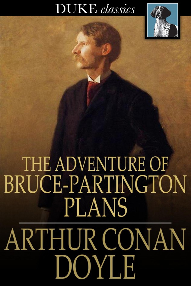 The Adventure of Bruce-Partington Plans by Sir Arthur Conan Doyle