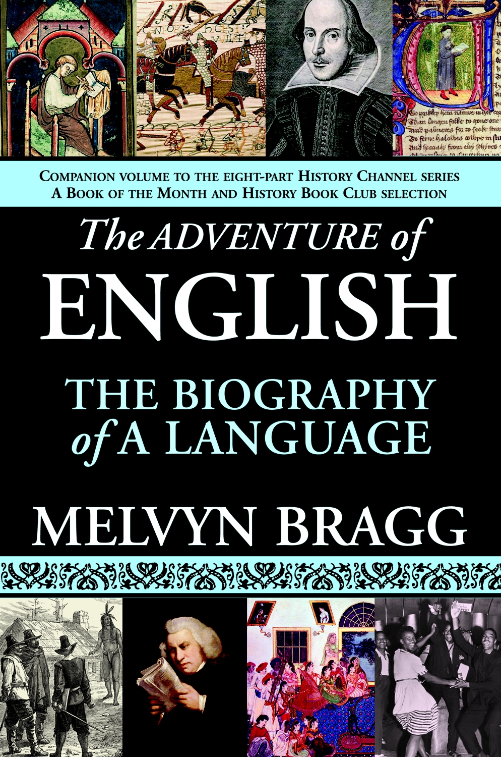 The Adventure of English (2011) by Melvyn Bragg