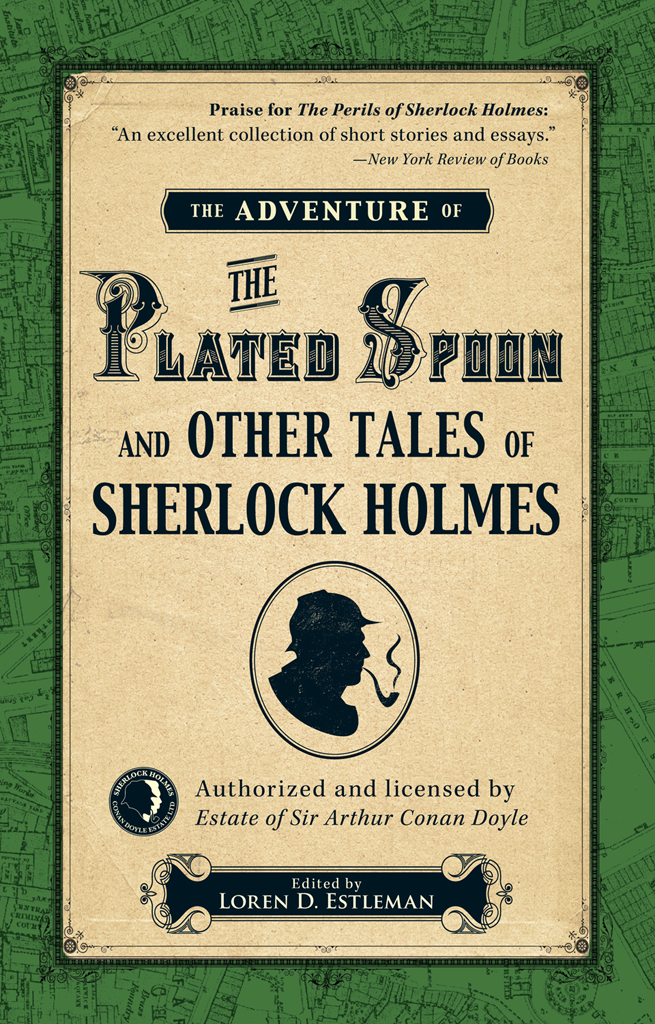 The Adventure of the Plated Spoon and Other Tales of Sherlock Holmes by Loren D. Estleman