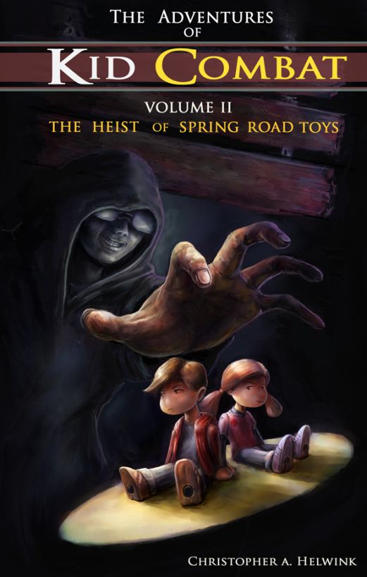 The Adventures of Kid Combat Volume Two:  The Heist of Spring Road Toys