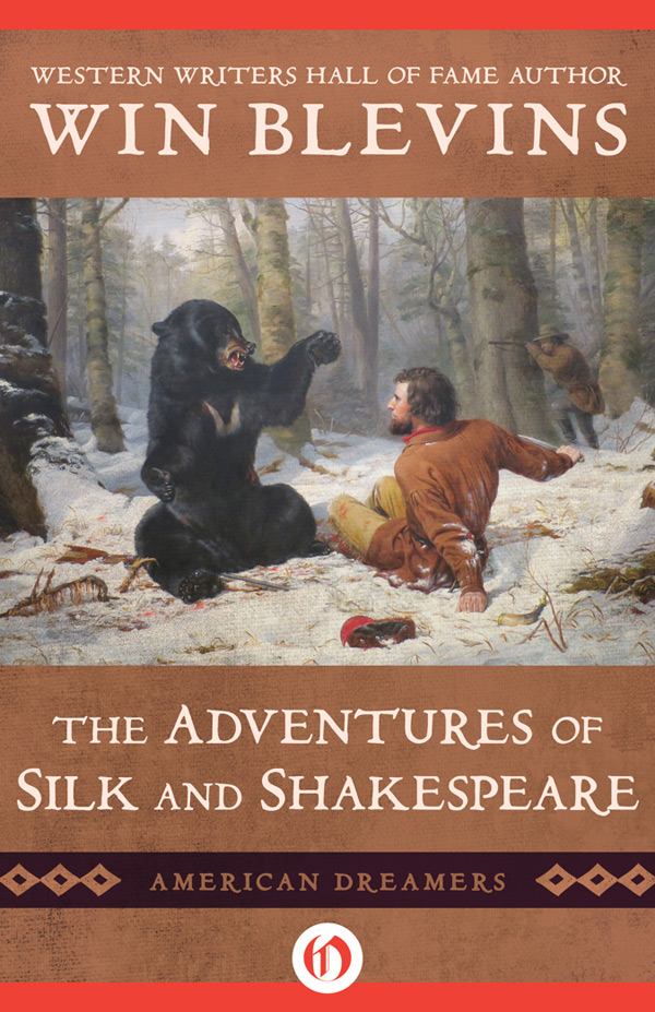 The Adventures of Silk and Shakespeare (2012) by Win Blevins