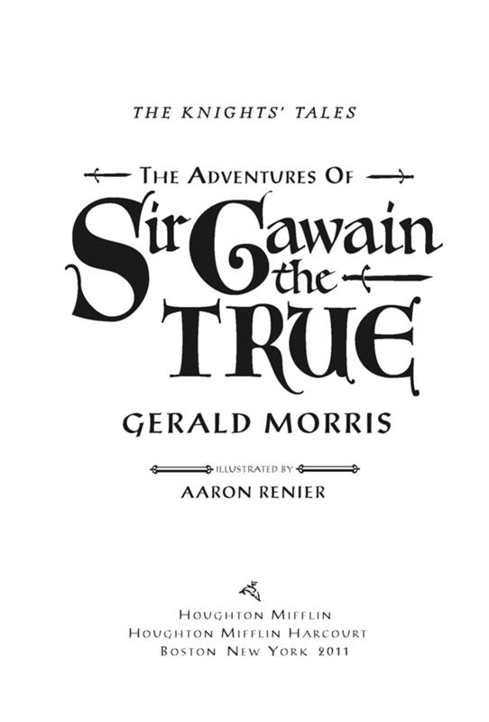 The Adventures of Sir Gawain the True by Gerald Morris
