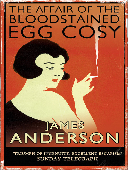 The Affair of the Bloodstained Egg Cosy by James Anderson