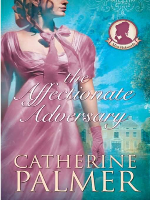 The Affectionate Adversary by Palmer, Catherine