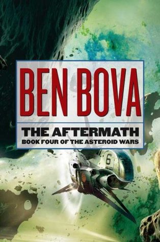 The Aftermath (2007) by Ben Bova