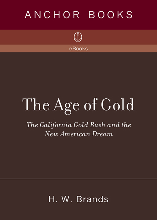 The Age of Gold (2008) by H.W. Brands