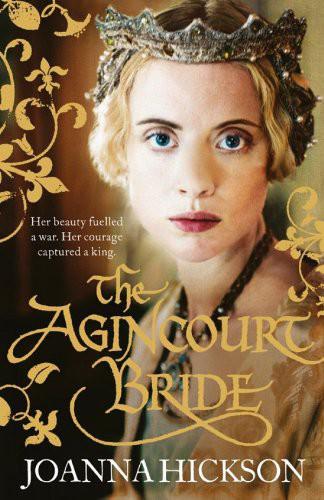 The Agincourt Bride by Joanna Hickson