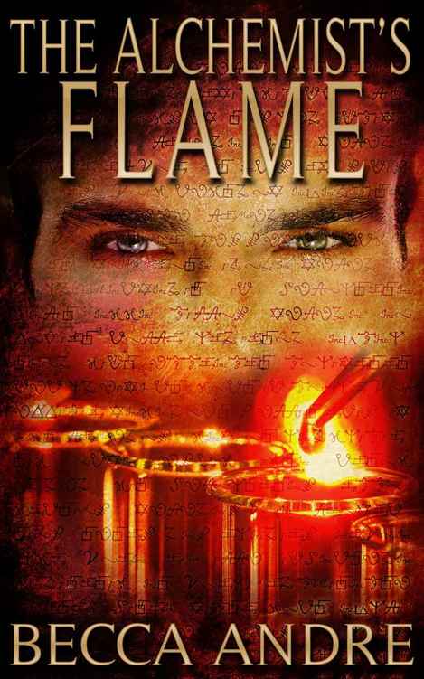 The Alchemist's Flame by Andre, Becca