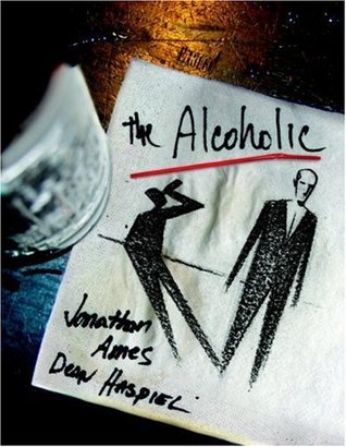 The Alcoholic (2008) by Jonathan Ames