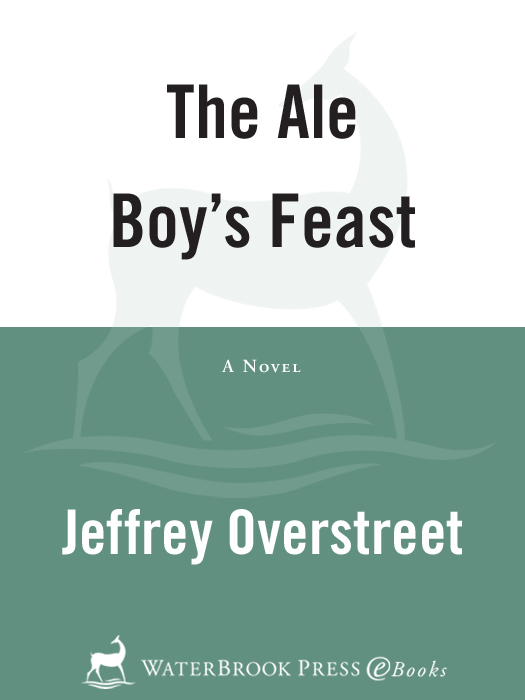 The Ale Boy's Feast (2011) by Jeffrey Overstreet