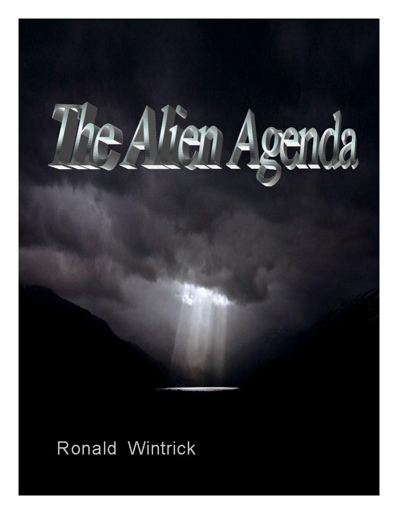 The Alien Agenda by Ronald Wintrick