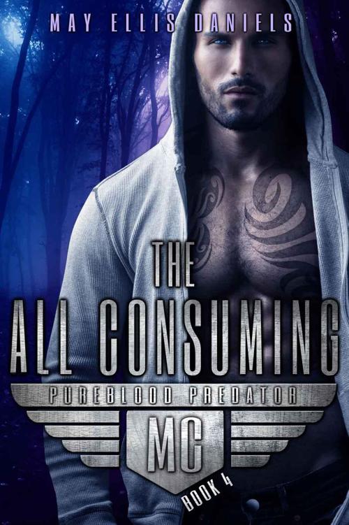 The All Consuming: A Shifter MC Novel (Pureblood Predator MC Book 4)