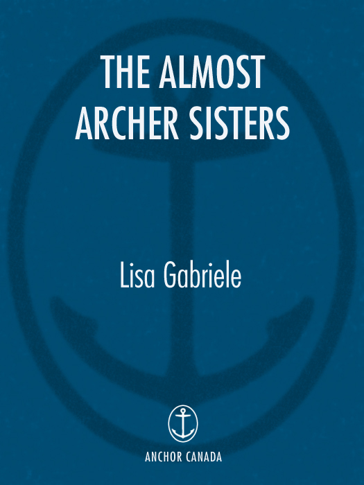 The Almost Archer Sisters (2008) by Lisa Gabriele