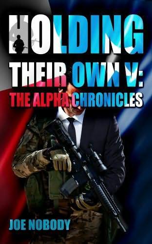 The Alpha Chronicles by Joe Nobody