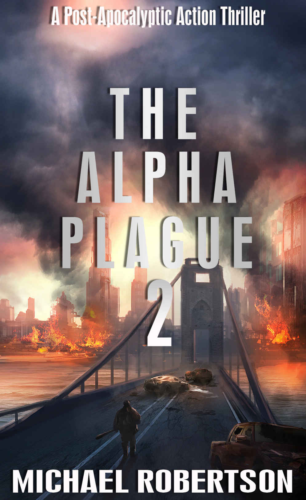 The Alpha Plague 2 by Michael Robertson