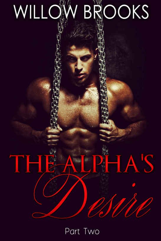 The Alpha's Desire 2 by Willow Brooks