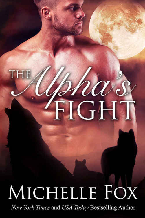 The Alpha's Fight: Huntsville Pack Book 3