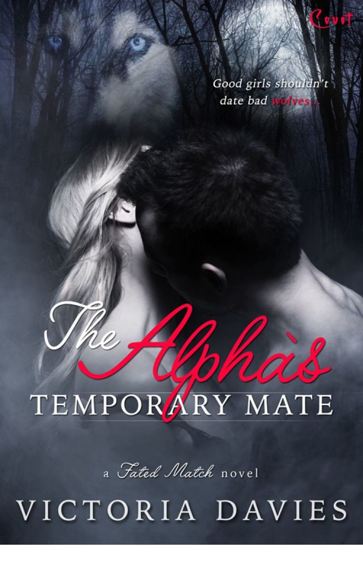 The Alpha's Temporary Mate (Fated Match) by Victoria Davies