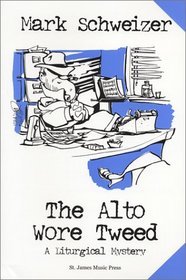 The Alto Wore Tweed (2002) by Mark Schweizer