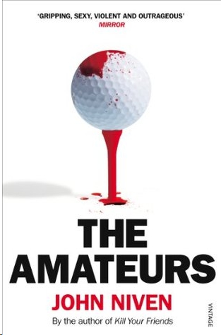 The Amateurs by John Niven