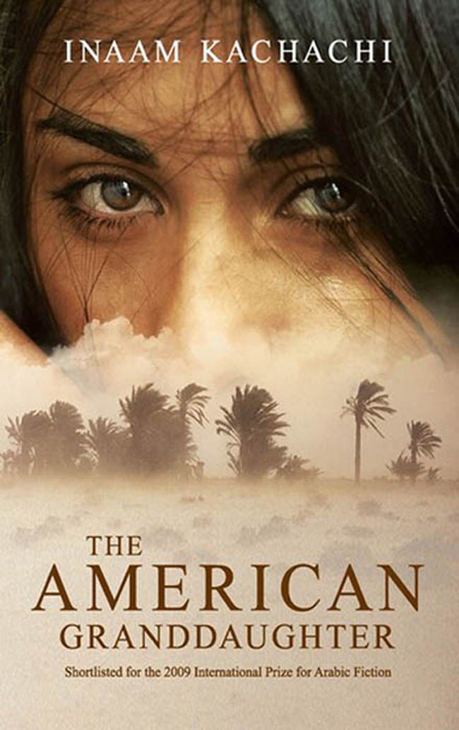 The American Granddaughter by Inaam Kachachi