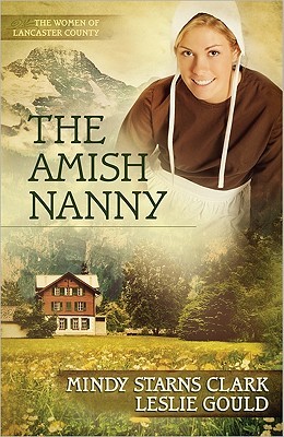 The Amish Nanny (2011) by Mindy Starns Clark