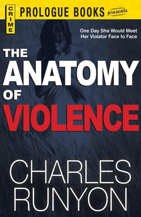 The Anatomy of Violence by Charles Runyon