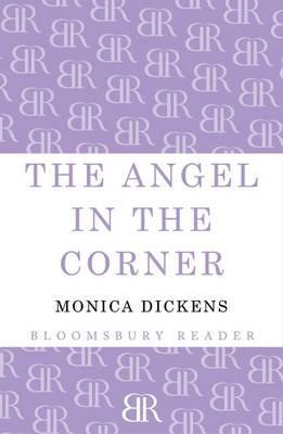 The Angel in the Corner (2013) by Monica Dickens