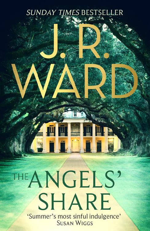 The Angels' Share (The Bourbon Kings Book 2) by J. R. Ward