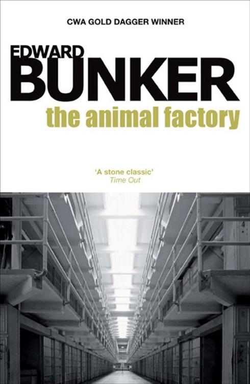 The Animal Factory by Bunker, Edward