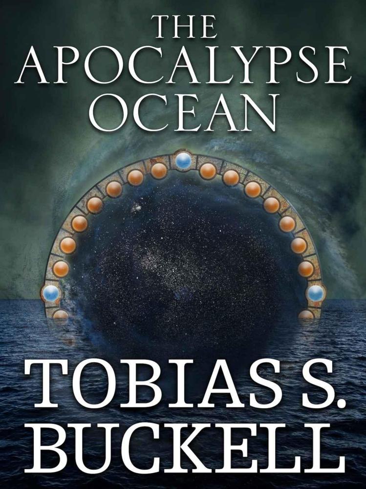 The Apocalypse Ocean by Tobias S. Buckell