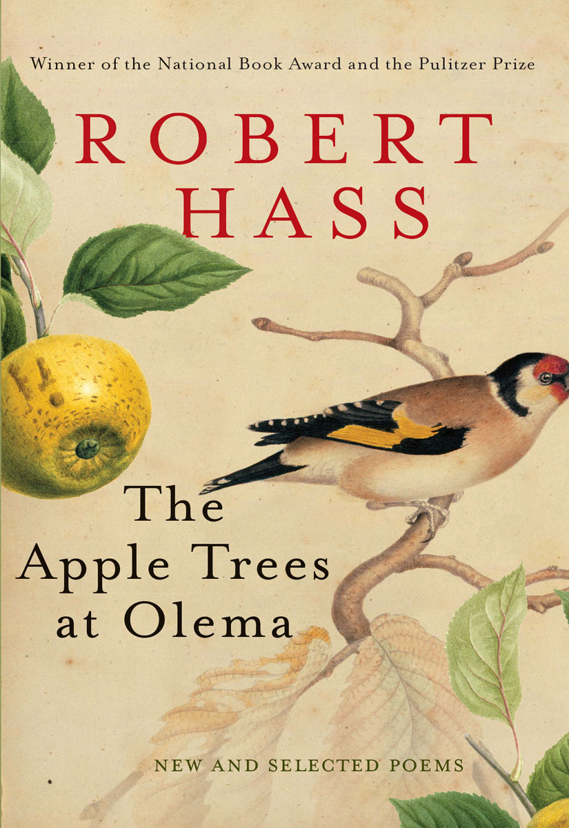 The Apple Trees at Olema (2010) by Robert Hass