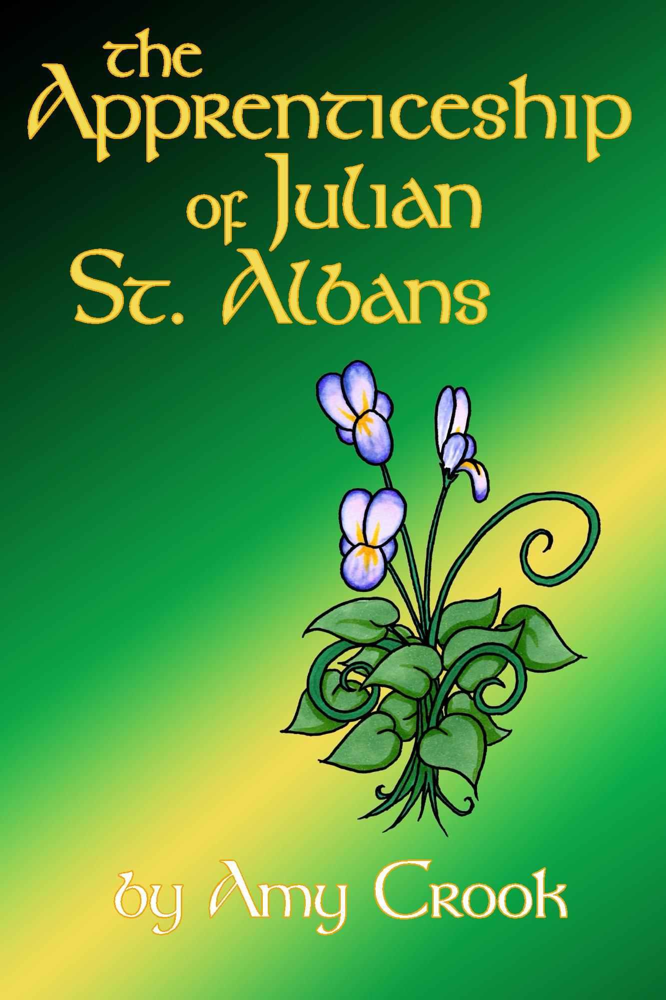 The Apprenticeship of Julian St. Albans by Crook, Amy