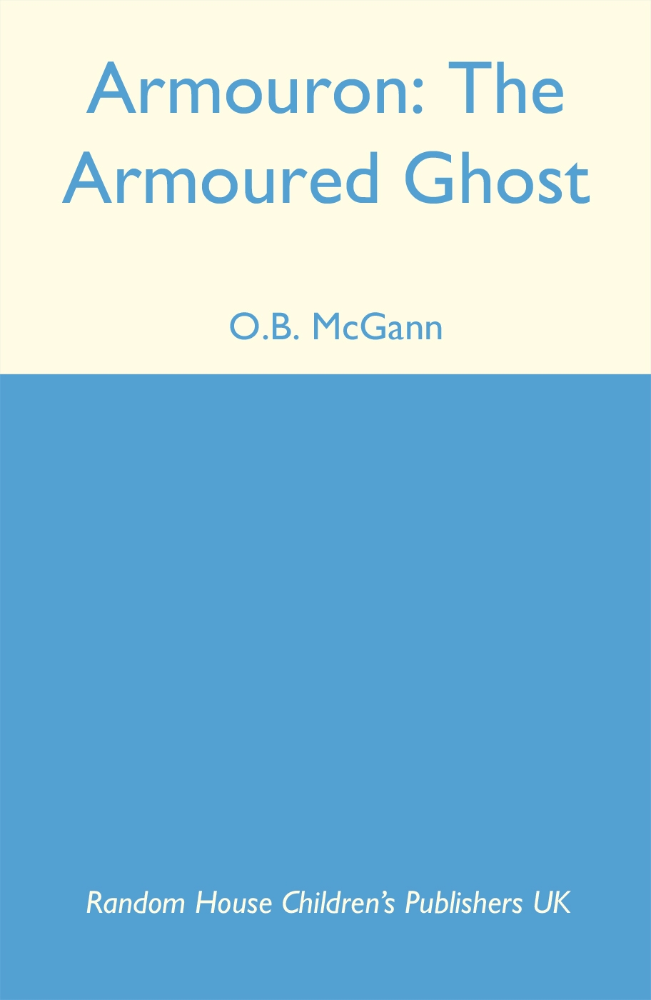 The Armoured Ghost by Oisin McGann