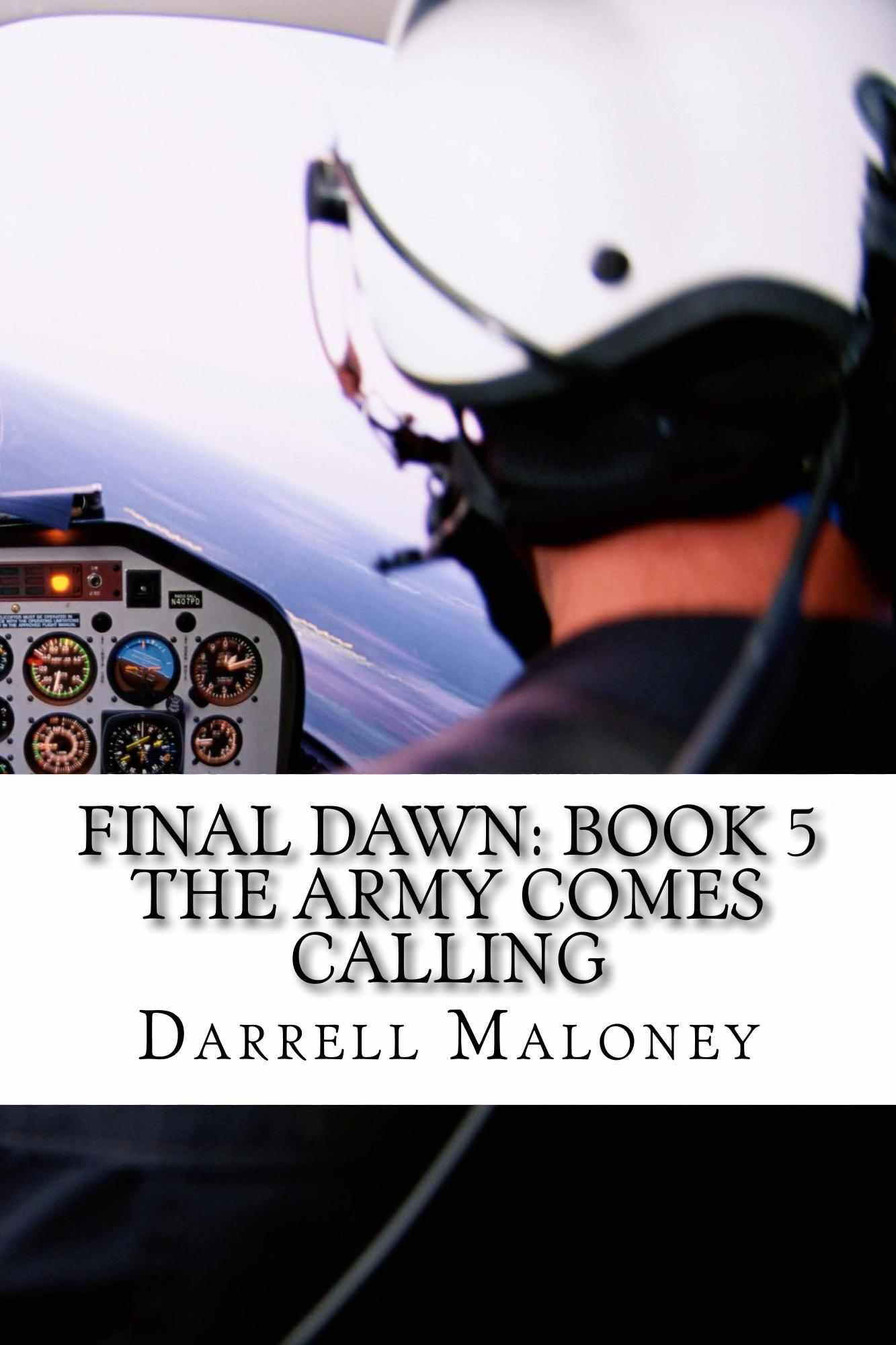 The Army Comes Calling by Darrell Maloney